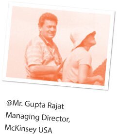 Mr.Gupta Rajat, managing director, Mckinsey, USA